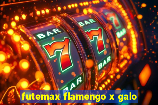 futemax flamengo x galo